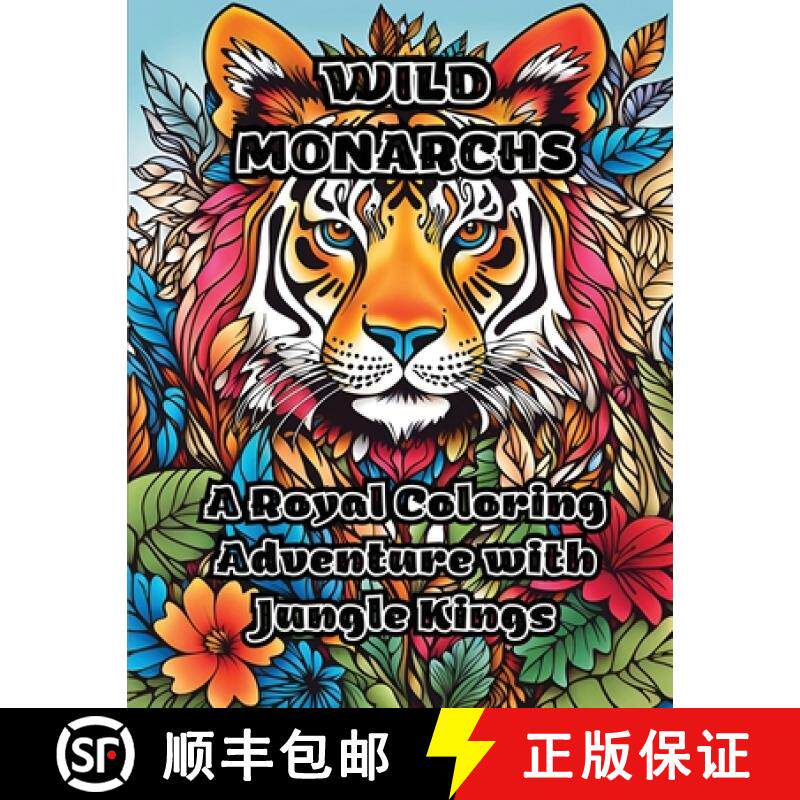 预订 Wild Monarchs: A Royal Coloring Adventure with Jungle Kings [9798868916472]