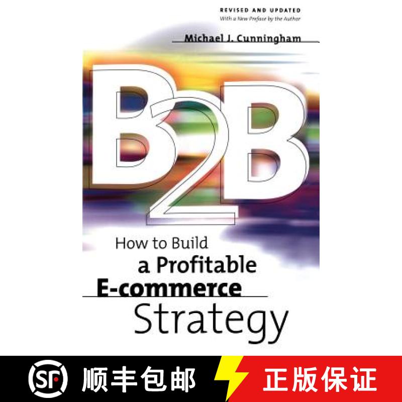 【4周达】B2B: How to Build a Profitable E Commerce Strategy [9780738205229]