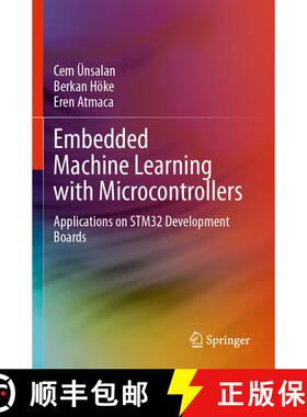 【3-4周达】Embedded Machine Learning with Microcontrollers: Applications on STM32 Development Boards [9783031709142]