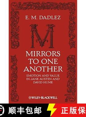 【3-4周达】Mirrors To One Another - Emotion And Value In Jane Austen And David Hume [Wiley哲学] [9781405193481]