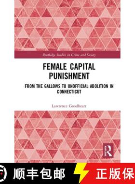 【3-4周达】Female Capital Punishment : From the Gallows to Unofficial Abolition in Connecticut [9780367462505]