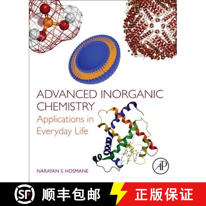 【3-4周达】Advanced Inorganic Chemistry: Applications in Everyday Life [9780128019825]