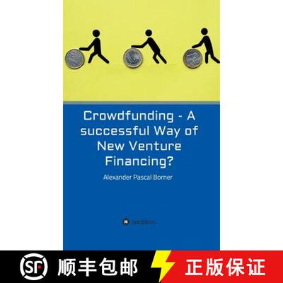 【3-4周达】Crowdfunding - A successful Way of New Venture Financing? [9783734518089]