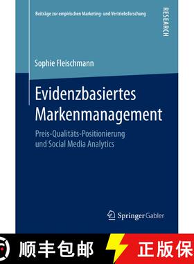 【3-4周达】Evidenzbasiertes Markenmanagement : Preis-Qualitäts-Positionierung und Social Media Analy... [9783658119973]
