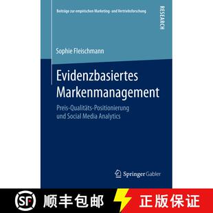 【3-4周达】Evidenzbasiertes Markenmanagement : Preis-Qualitäts-Positionierung und Social Media Analy... [9783658119973]