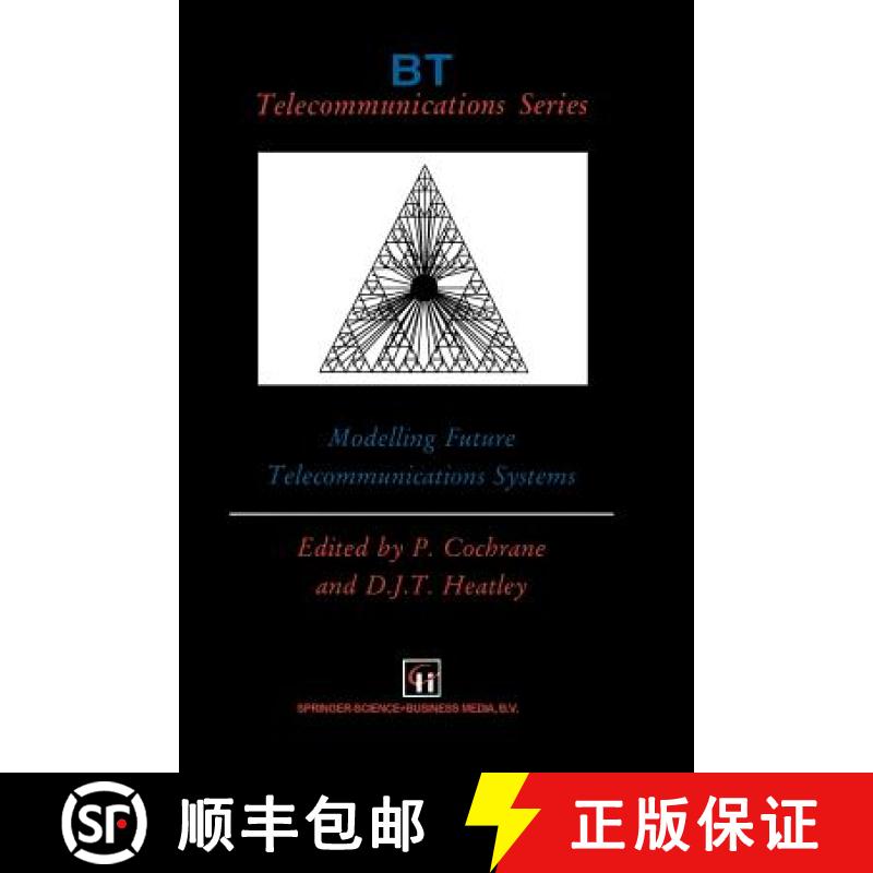 【3-4周达】Modelling Future Telecommunications Systems [9781461358503]