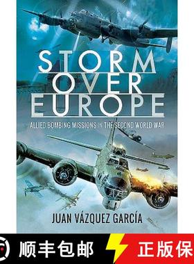 【3-4周达】Storm Over Europe: Allied Bombing Missions in the Second World War [9781526740984]