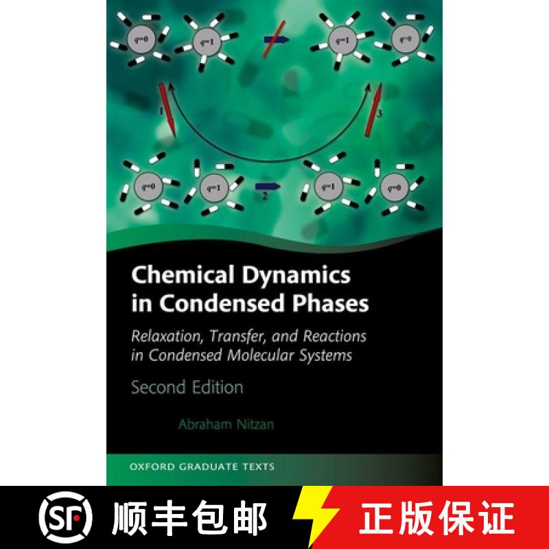 【3-4周达】Chemical Dynamics in Condensed Phases: Relaxation, Transfer, and Reactions in Condensed Mo... [9780192857187]