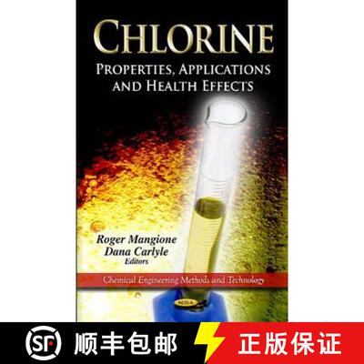 【3-4周达】Chlorine: Properties, Applications and Health Effects [9781614709541]