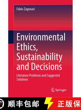 【3-4周达】Environmental Ethics, Sustainability and Decisions: Literature Problems and Suggested Solu... [9783031211812]