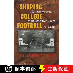 College Transformation Shaping 1919 9780815608868 Sport Football 4周达 The 1930 American