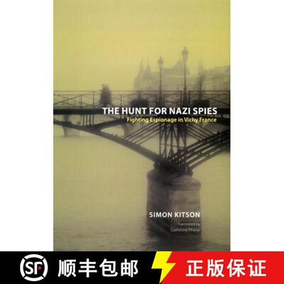 预订 精装 The Hunt for Nazi Spies – Fighting Espionage in Vichy France [9780226438931]
