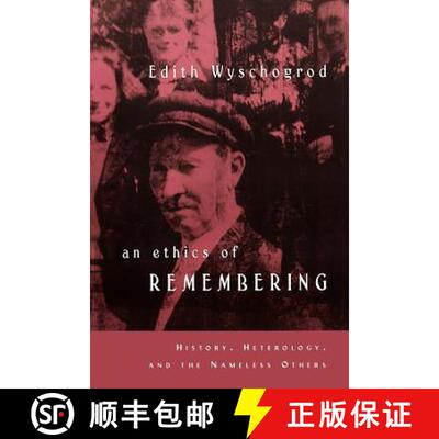 【3-4周达】An Ethics of Remembering – History, Heterology, and the Nameless Others [9780226920450]