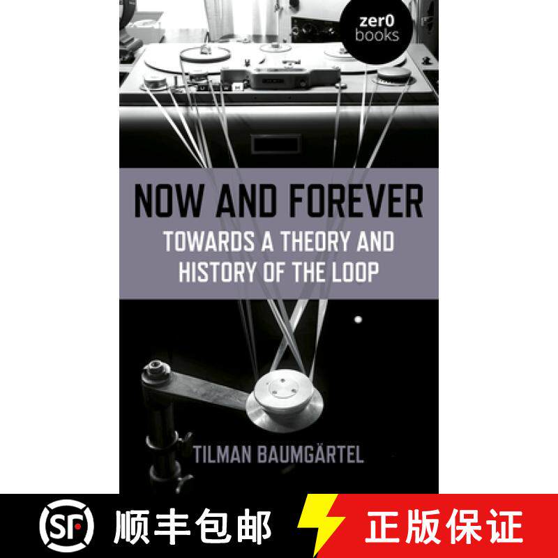【3-4周达】Now and Forever: Towards a Theory and History of the Loop [9781789041514]