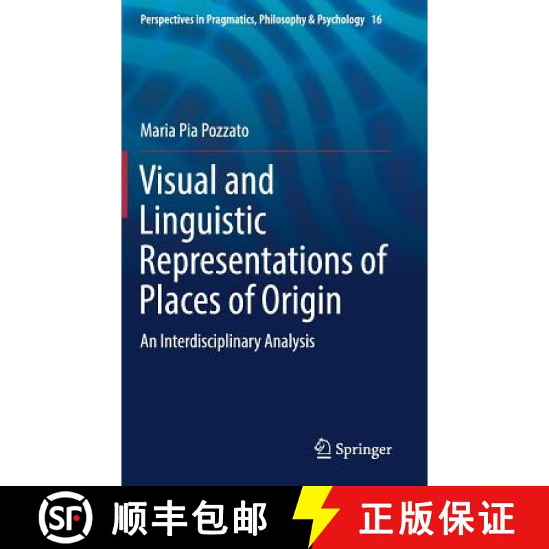 【3-4周达】Visual and Linguistic Representations of Places of Origin : An Interdisciplinary Analysis [9783319688572]