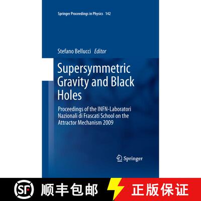 【3-4周达】Supersymmetric Gravity and Black Holes : Proceedings of the INFN-Laboratori Nazionali di F... [9783642448690]