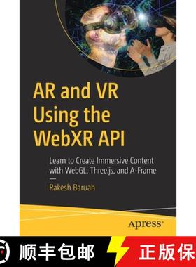 预订 AR and VR Using the WebXR API : Learn to Create Immersive Content with WebGL, Three.js, and A-Frame [9781484263174]