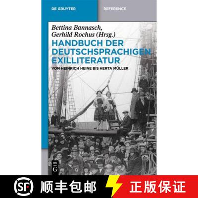 预订 Handbuch der deutschsprachigen Exilliteratur: Von Heinrich Heine Bis Herta Muller [9783110485783]