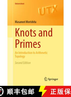 【3-4周达】Knots and Primes : An Introduction to Arithmetic Topology [9789819992546]