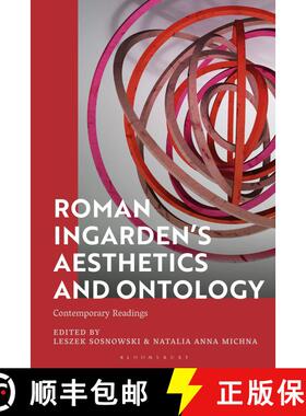 【3-4周达】Roman Ingarden’s Aesthetics and Ontology: Contemporary Readings [9781350321540]
