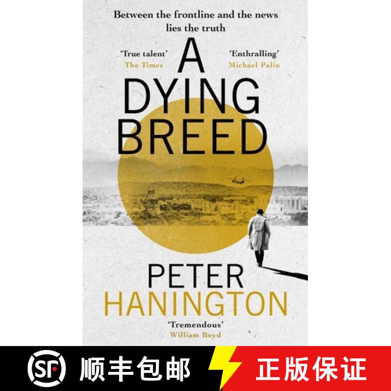 【3-4周达】Dying Breed: A gripping political thriller split between war-torn Kabul and the shadowy ch... [9781473625433]