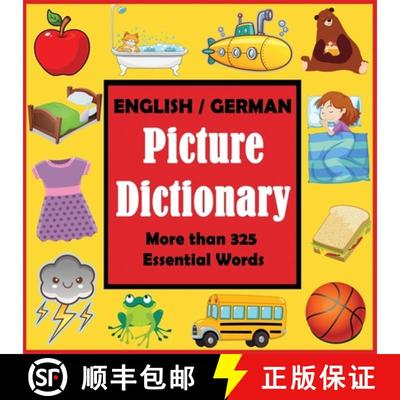 【3-4周达】English German Picture Dictionary: First German Word Book with More than 325 Essential Words [9781647901226]