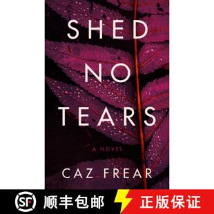 【3-4周达】Shed No Tears: A Novel [9780062979858]