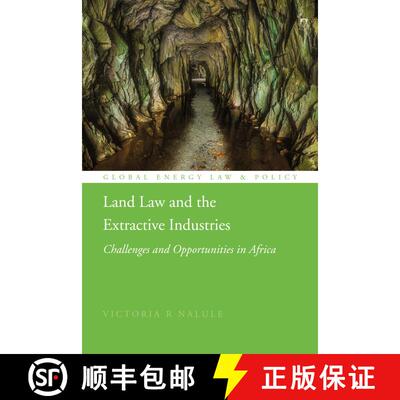 【3-4周达】Land Law and the Extractive Industries: Challenges and Opportunities in Africa [9781509952755]