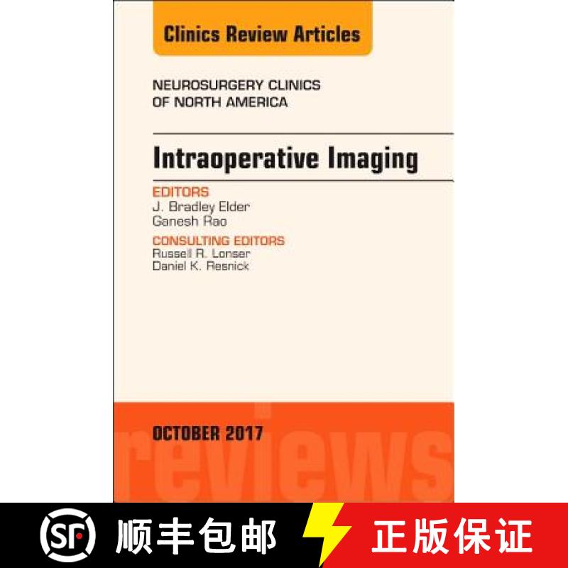 【3-4周达】Intraoperative Imaging, an Issue of Neurosurgery Clinics of North America: Volume 28-4 [9780323546720]