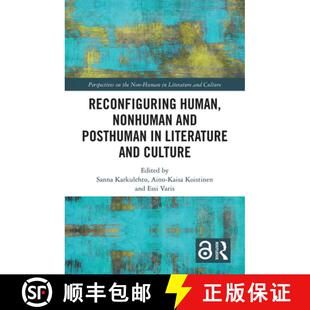 Literature 9781032240787 Reconfiguring and Posthuman Nonhuman 4周达 Human Culture