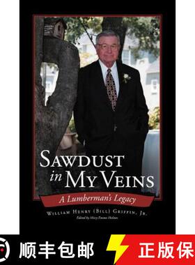 【3-4周达】Sawdust in My Veins: A Lumberman's Legacy [9781449763688]