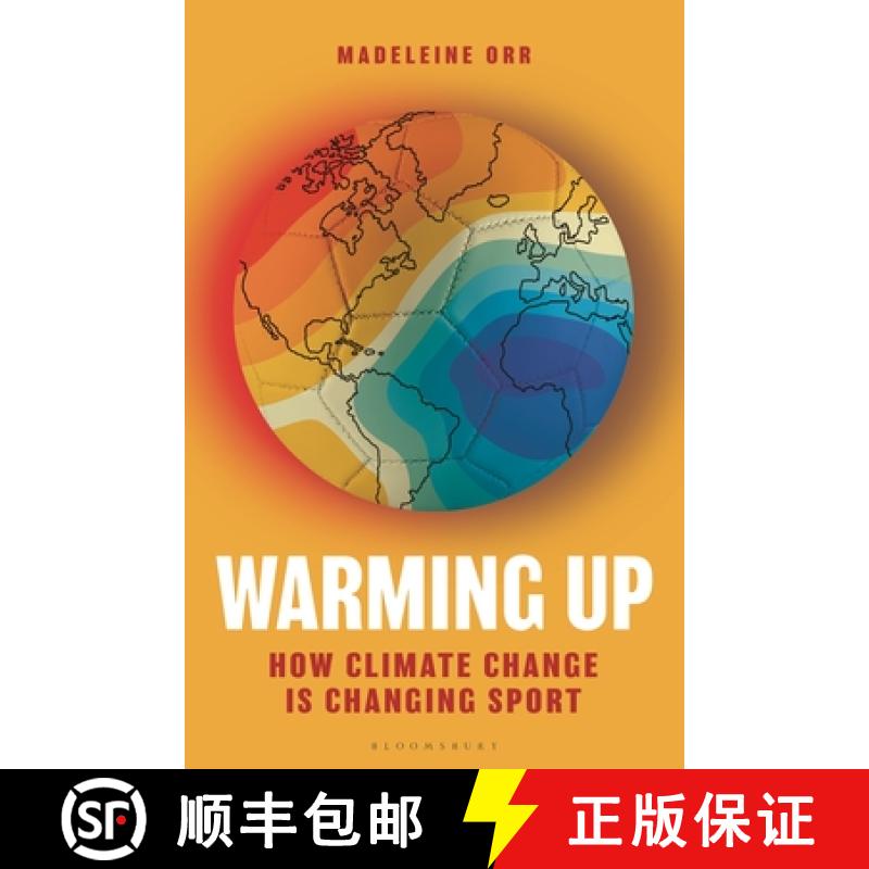 【3-4周达】Warming Up: How Climate Change Is Changing Sport - A Guardian Sports Book of the Year 2024 [9781399404525]