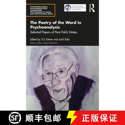 【3-4周达】The Poetry of the Word in Psychoanalysis: Selected Papers of Pere Folch Mateu [9781032378954]