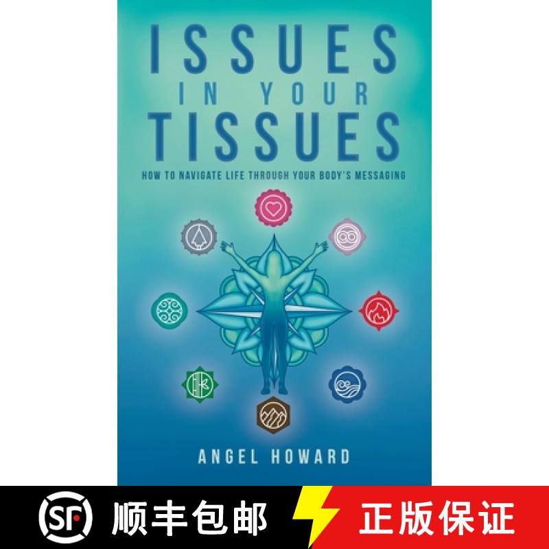 预订 Issues in Your Tissues: How to Navigate Life through Your Body's Messaging [9781956464535]