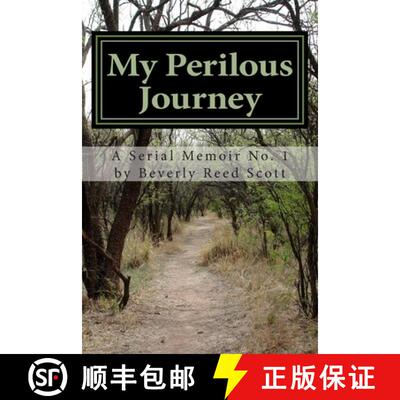 【3-4周达】My Perilous Journey: The Harrowing Tales and Misadventures of Oye' [9780692349168]