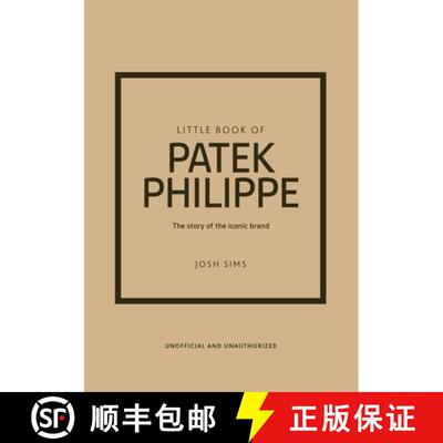 【3-4周达】精装 Little Book of Patek Philippe: The Story of the Iconic Fashion Brand [9781035432936]