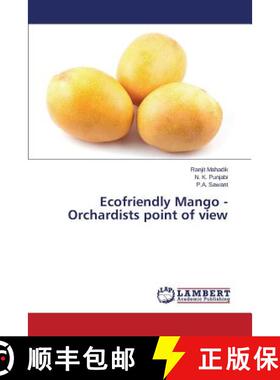 预订 Ecofriendly Mango - Orchardists point of view [9783659705915]