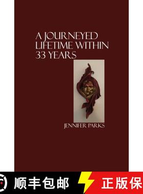 预订 A Journeyed Lifetime within 33 Years [9781685370053]