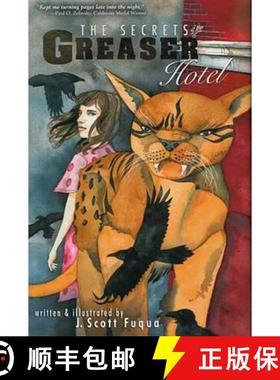 【3-4周达】The Secrets of the Greaser Hotel [9781610881302]