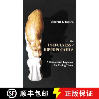 【3-4周达】精装 The Usefulness of Hippopotamus : A Humorous Chapbook for Trying Times [9798889453482]