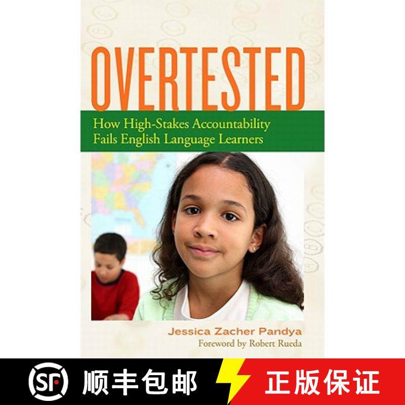 【3-4周达】Overtested: How High-Stakes Accountability Fails English Language Learners [9780807752470]
