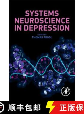 【3-4周达】Systems Neuroscience in Depression [9780128024560]