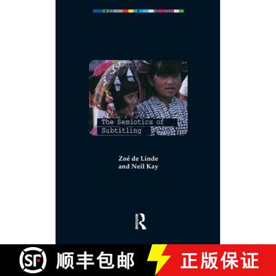 【3-4周达】THE SEMIOTICS OF SUBTITLING [9781900650182]
