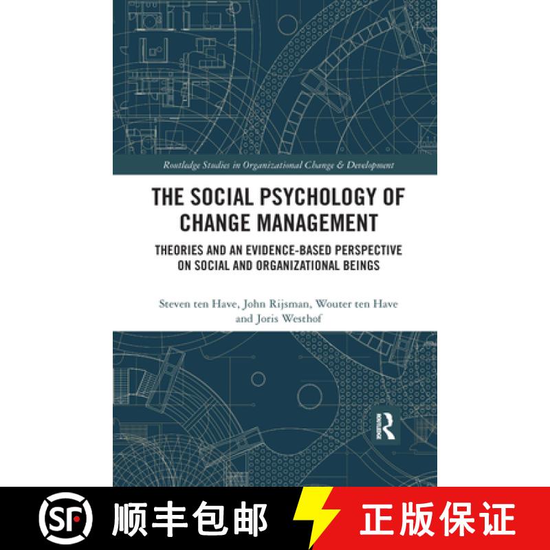 【3-4周达】The Social Psychology of Change Management: Theories and an Evidence-Based Perspective on ... [9780367732189]