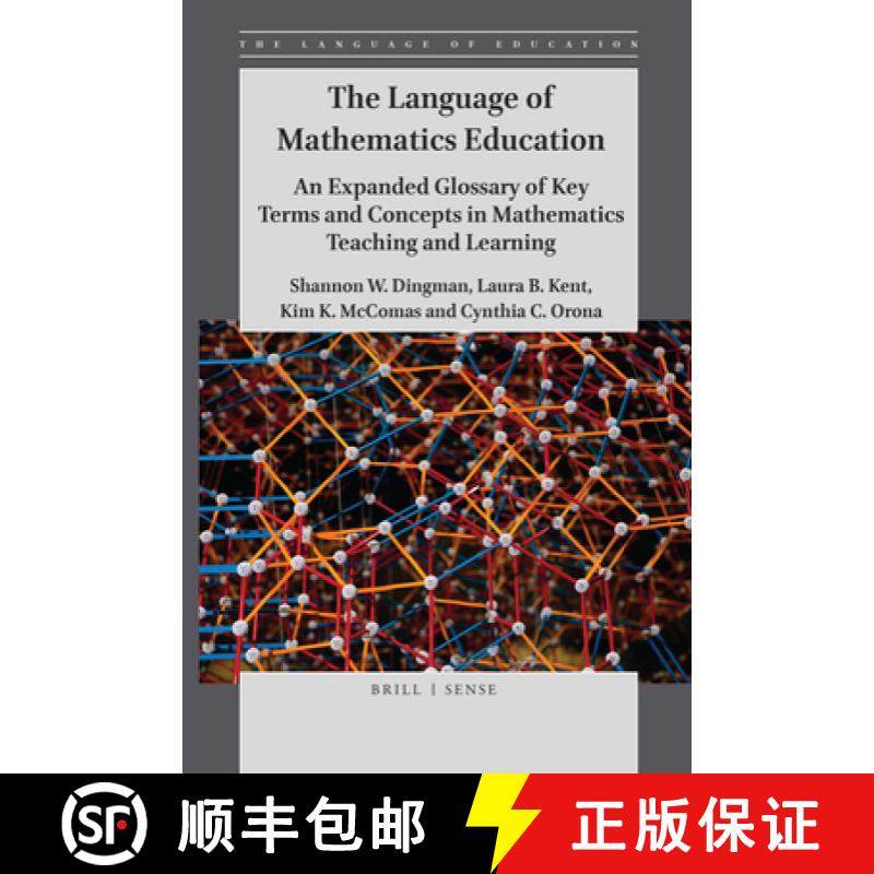 预订 The Language of Mathematics Education: An Expanded Glossary of Key Terms and Concepts in Mathema... [9789004409392]