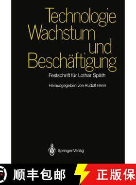【3-4周达】Technologie, Wachstum und Beschäftigung : Festschrift für Lothar Späth [9783642728327]