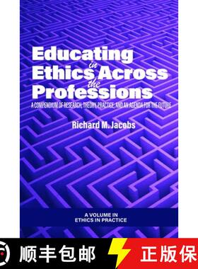 【3-4周达】Educating in Ethics Across the Professions – A Compendium of Research, Theory, Practice, ... [9781648029837]