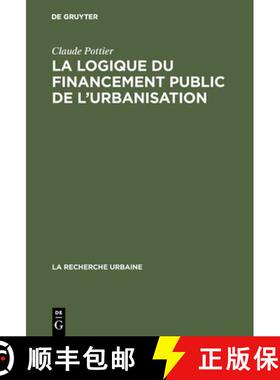 预订 La logique du financement public de l'urbanisation [9783110566215]