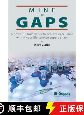 【3-4周达】Mine the Gaps: A powerful framework to achieve excellence within your life science supply ... [9798887970554]