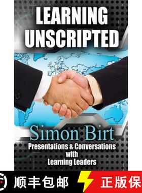预订 Learning Unscripted: Presentations and Conversations With Learning Leaders [9780986166211]